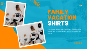 Read more about the article Family Vacation Shirts: For Group Tshirt