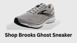 Read more about the article Shop Brooks Ghost Sneaker: The Ultimate Guide for Runners